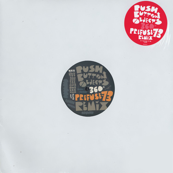 Push Button Objects - 360° (Prefuse 73 Remix) | Chocolate Industries (CHLT 017)