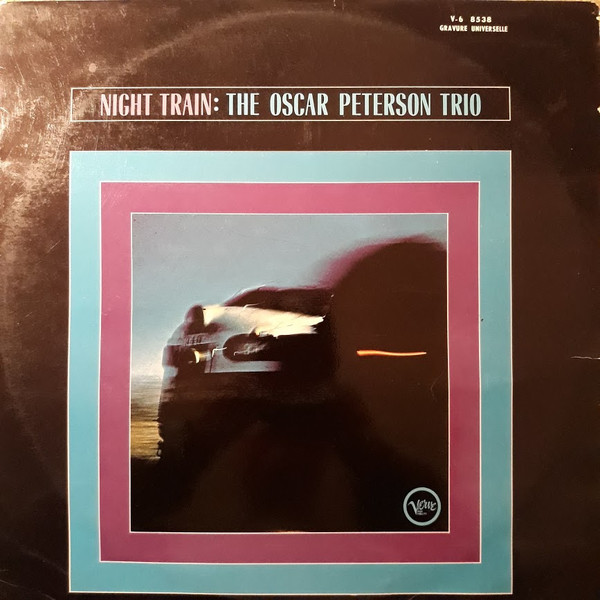 The Oscar Peterson Trio - Night Train | Verve Records (V-6 8538) - main