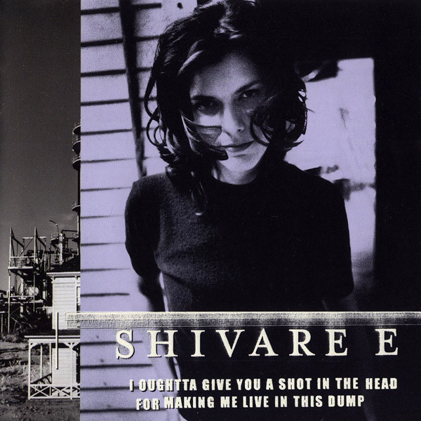 Shivaree - I Oughtta Give You A Shot In The Head For Making Me Live In This Dump | Capitol Records (7243 5 25527 2 6)