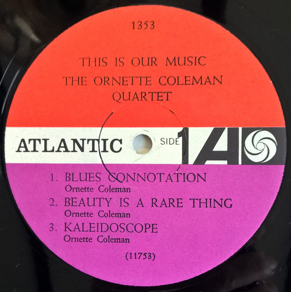The Ornette Coleman Quartet - This Is Our Music | Atlantic (1353) - 3 The Ornette Coleman Quartet - This Is Our Music | Atlantic (1353) - 3