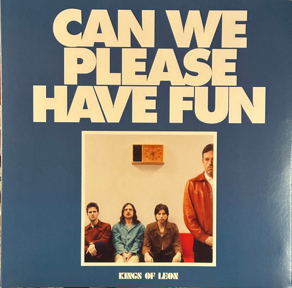 Kings Of Leon - Can We Please Have Fun | LoveTap Records (00602465232509) - main Kings Of Leon - Can We Please Have Fun | LoveTap Records (00602465232509) - main