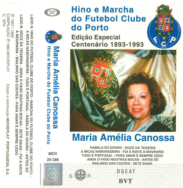 Maria Amélia Canossa - Hino E Marcha Do Futebol Clube Do Porto - Centenário 1893-1993 | Movieplay (MOV 20 286) - main Maria Amélia Canossa - Hino E Marcha Do Futebol Clube Do Porto - Centenário 1893-1993 | Movieplay (MOV 20 286) - main