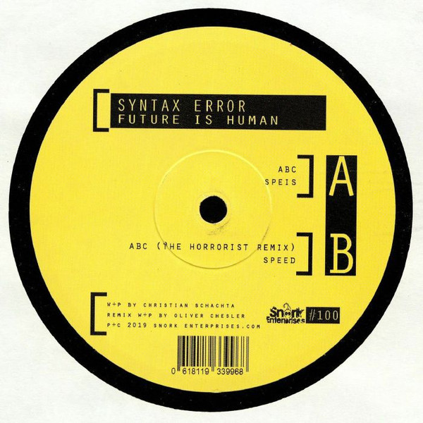Syntax Error - Future Is Human | Snork Enterprises (#100) - 2 Syntax Error - Future Is Human | Snork Enterprises (#100) - 2
