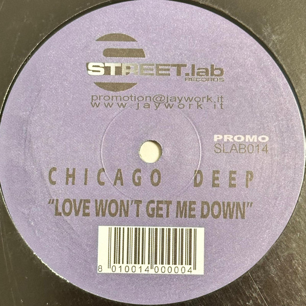 Chicago Deep - Love Won't Get You Down | Streetlab Records (SLAB014)
