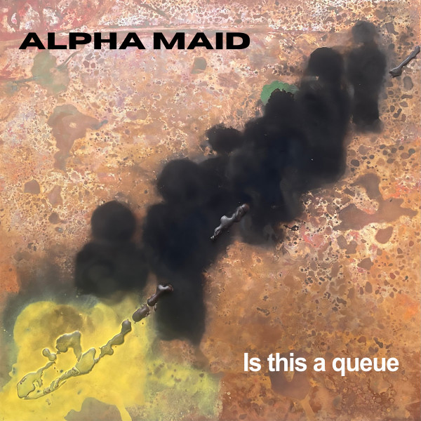 Alpha Maid - Is This A Queue | AD 93 (WHYT097)
