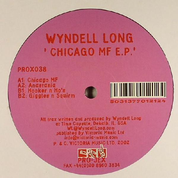 Wyndell Long - Chicago MF E.P. | Pro-Jex (PROX038) Wyndell Long - Chicago MF E.P. | Pro-Jex (PROX038)