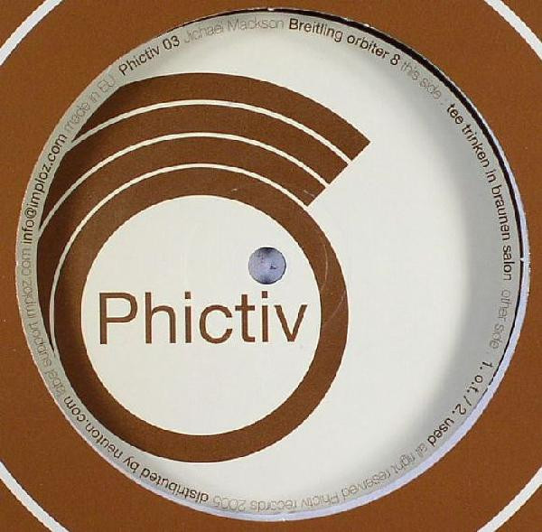Jichael Mackson - Breitling Orbiter 8 | Phictiv Records (Phictiv 03)
