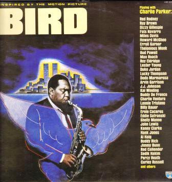 Charlie Parker - Bird (Inspired By The Motion Picture) | Lotus (LOP 14159) - main
