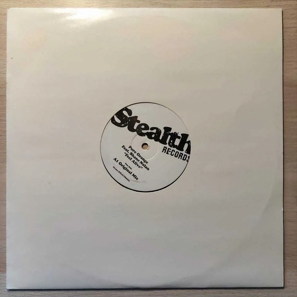 Pure Orange Feat. Shane Nolan - Feel Alive | Stealth Records (STEALTH06DJ) - 3