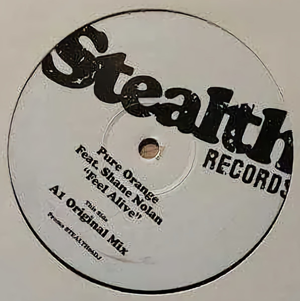 Pure Orange Feat. Shane Nolan - Feel Alive | Stealth Records (STEALTH06DJ) - main