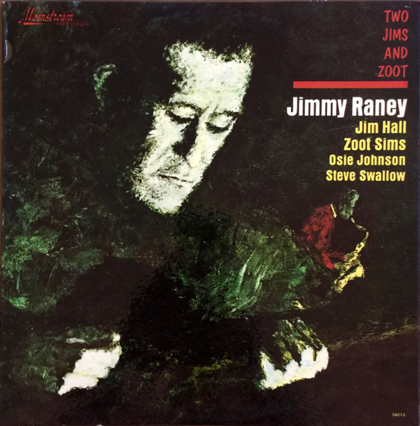 Jimmy Raney - Two Jims And Zoot | Mainstream Records (56013) Jimmy Raney - Two Jims And Zoot | Mainstream Records (56013)