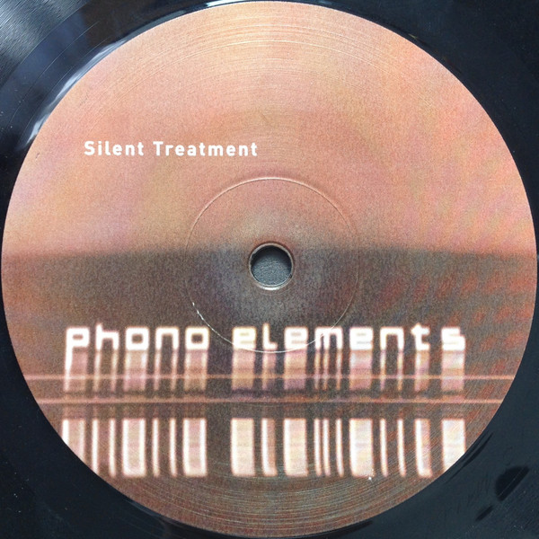 Silent Treatment - Silent Treatment | Phono Elements (PHO 001)