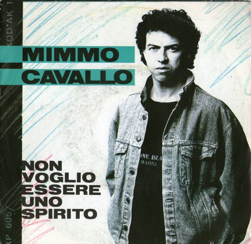 Mimmo Cavallo - Non Voglio Essere Uno Spirito | DDD (651686 7) - main