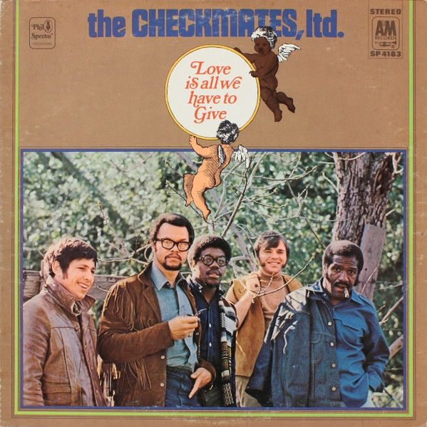 The Checkmates Ltd. - Love Is All We Have To Give | A&M Records (SP 4183) The Checkmates Ltd. - Love Is All We Have To Give | A&M Records (SP 4183)