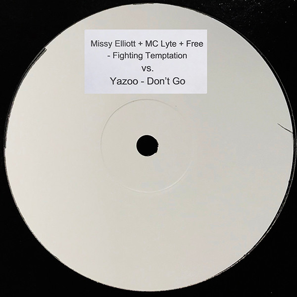 Missy Elliott + MC Lyte + Free vs. Yazoo - Fighting Temptation (Don't Go) | Not On Label (Missy Elliott) (none) - main Missy Elliott + MC Lyte + Free vs. Yazoo - Fighting Temptation (Don't Go) | Not On Label (Missy Elliott) (none) - main