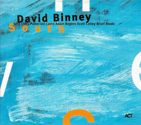 David Binney - South | ACT (ACT 9279-2)