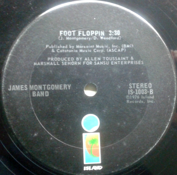 James Montgomery Band - The Gooba Gooba Song / Foot Floppin | Island Records (IS-1003) - 3