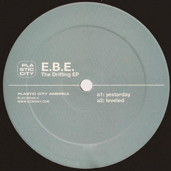 E.B.E. - The Drifting EP | Plastic City America (PLACUS028-6)