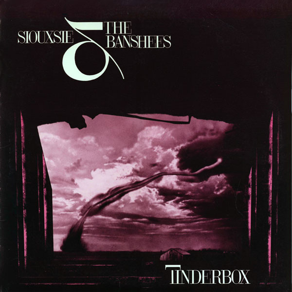 Siouxsie & The Banshees - Tinderbox | Polydor (829 145-1) - main Siouxsie & The Banshees - Tinderbox | Polydor (829 145-1) - main