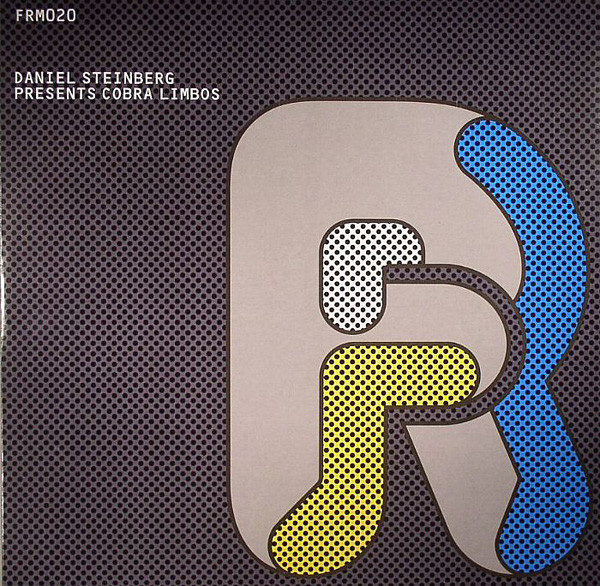 Daniel Steinberg - Cobra Limbos | Front Room Recordings (FRM020)