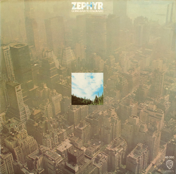 Zephyr - Going Back To Colorado | Warner Bros. Records (46 060) - main