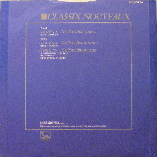Classix Nouveaux - The End... Or The Beginning? | Liberty (12BP 414) - 2
