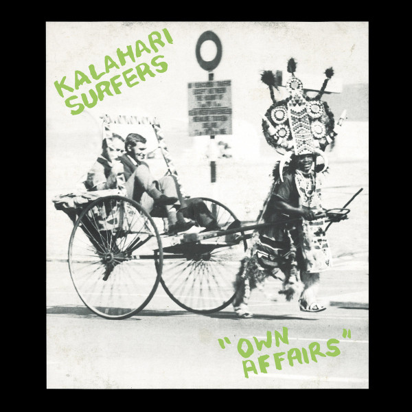 Kalahari Surfers - Own Affairs | Via Parigi (VIA10LP)