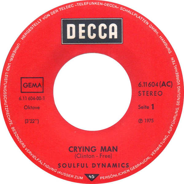 Soulful Dynamics - Crying Man / I Need A Woman | Decca (6.11 604 (AC))