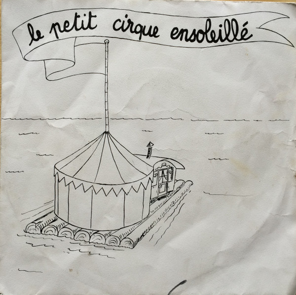 Vincent Spatari - Le Petit Cirque Ensoleillé | Sonart Disques (7074)