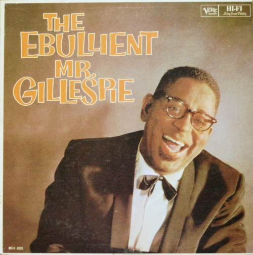 Dizzy Gillespie - The Ebullient Mr. Gillespie | Verve Records (MG V - 8328) - main Dizzy Gillespie - The Ebullient Mr. Gillespie | Verve Records (MG V - 8328) - main