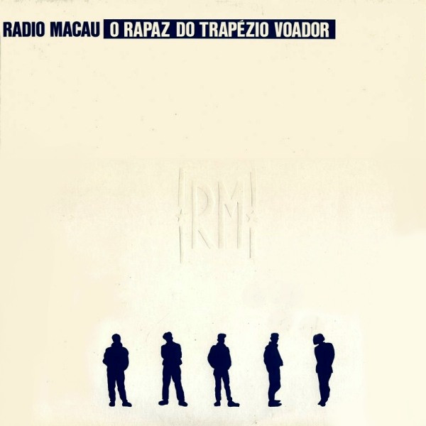 Rádio Macau - O Rapaz Do Trapézio Voador | EMI (7933831) - main