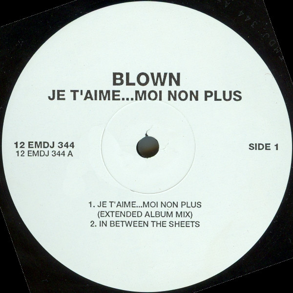 Blown - Je T'Aime...Moi Non Plus | EMI (12 EMDJ 344) - main