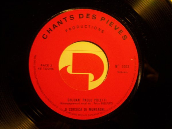 Ghjuvan Paulu Poletti Avec La Participation De Petru Guelfucci Et Natale Luciani - A Pasquale Paoli / O Corsica Di Muntagni | Chants Des Pieves (1003) - 3 Ghjuvan Paulu Poletti Avec La Participation De Petru Guelfucci Et Natale Luciani - A Pasquale Paoli / O Corsica Di Muntagni | Chants Des Pieves (1003) - 3