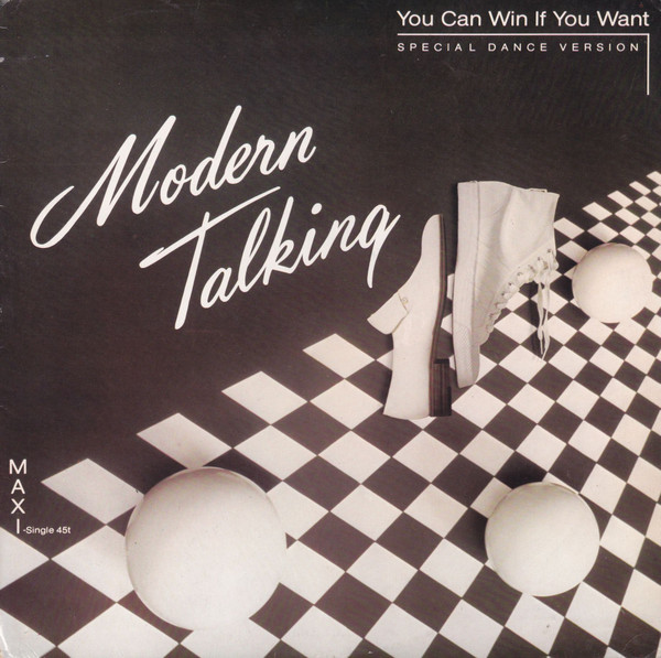 Modern Talking - You Can Win If You Want (Special Dance Version) | Ariola (02.601670 .27) - main
