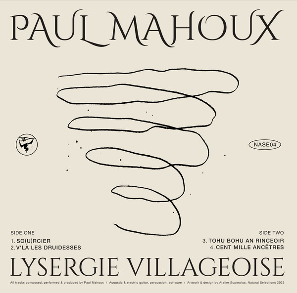 Paul Mahoux - Lysergie Villageoise | Natural Selections (NASE04) - 2 Paul Mahoux - Lysergie Villageoise | Natural Selections (NASE04) - 2