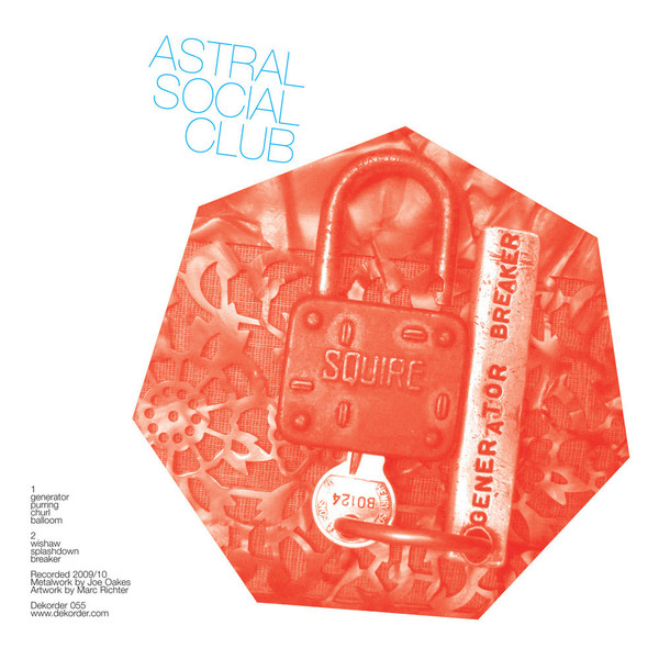 Astral Social Club - Generator Breaker | Dekorder (Dekorder 055) - main