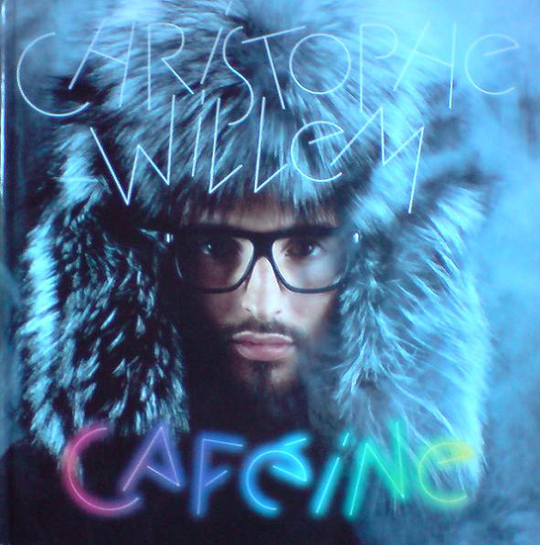Christophe Willem - Caféine | Columbia (88697523882)