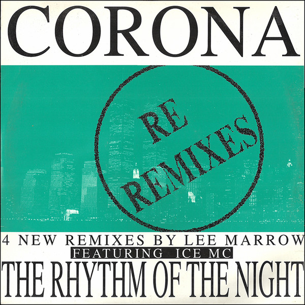Corona - The Rhythm Of The Night (Re Remixes) | DWA (Dance World Attack) (DWA 01.38) - main Corona - The Rhythm Of The Night (Re Remixes) | DWA (Dance World Attack) (DWA 01.38) - main