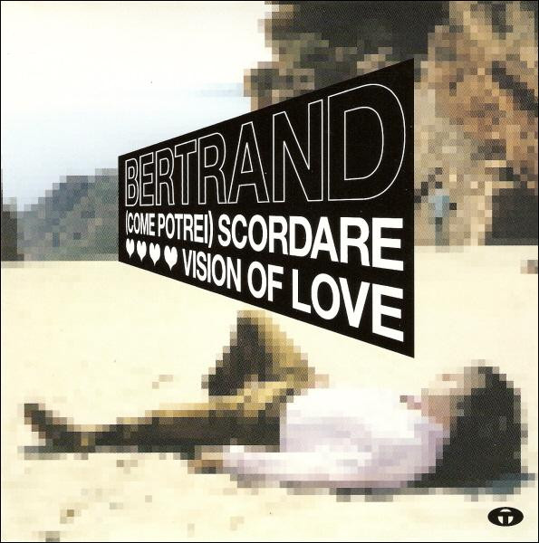 Bertrand Burgalat - (Come Potrei) Scordare / Vision Of Love | Tricatel (sp1)