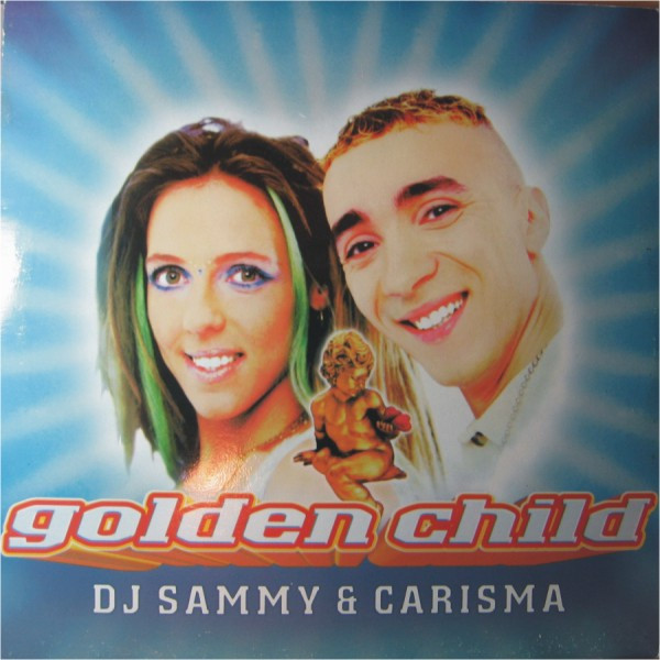 DJ Sammy & Carisma - Golden Child | Max Music (NM 1723 MX)