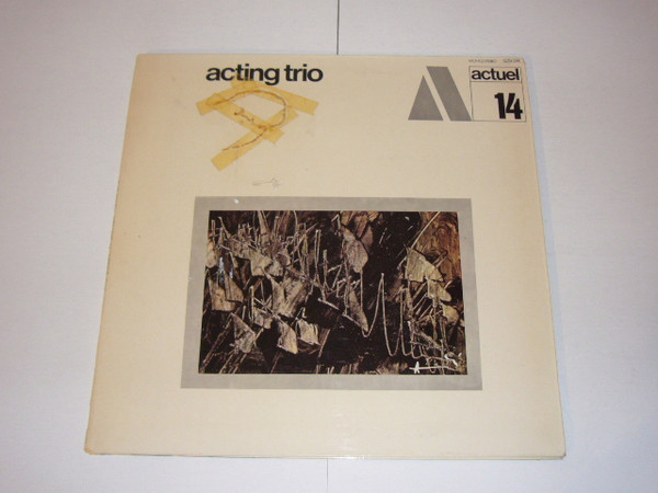 Acting Trio - Acting Trio | BYG Records (529 314) - main