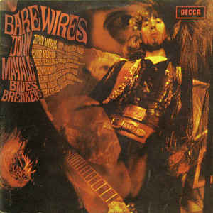 John Mayall & The Bluesbreakers - Bare Wires | Decca (SKLI 4945) - main John Mayall & The Bluesbreakers - Bare Wires | Decca (SKLI 4945) - main