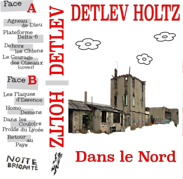 Detlev Holtz - Dans Le Nord | Notte Brigante (NB07t)