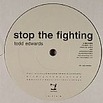 Todd Edwards - Stop The Fighting | i! Records (IR-278) - 2