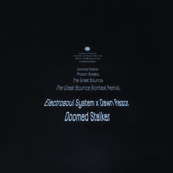 Electrosoul System , Dawn Razor - Doomed Stalker Ep | Believe in Records (BIR003) - 2 Electrosoul System , Dawn Razor - Doomed Stalker Ep | Believe in Records (BIR003) - 2
