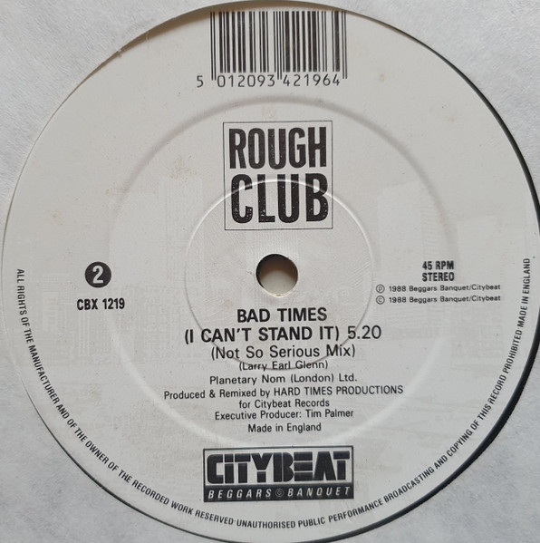 Rough Club - Bad Times (I Can't Stand It) (Remix) | City Beat (CBX 1219) - 2