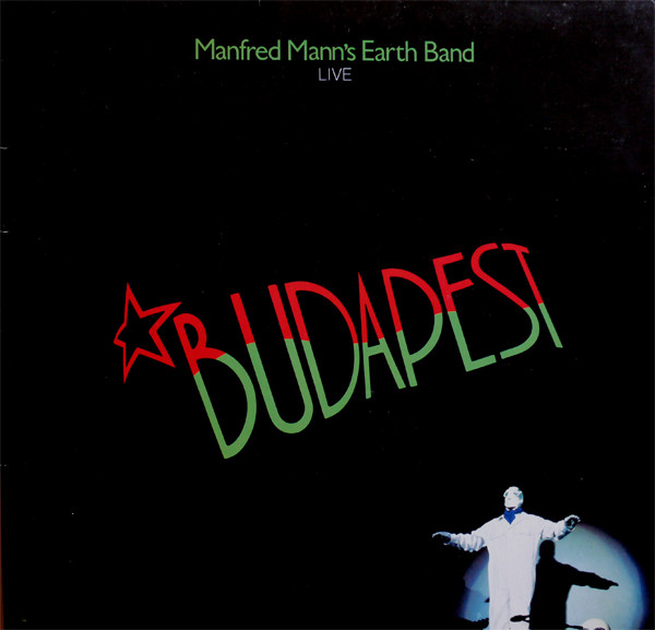 Manfred Mann's Earth Band - Budapest (Live) | Bronze (205 915-320)