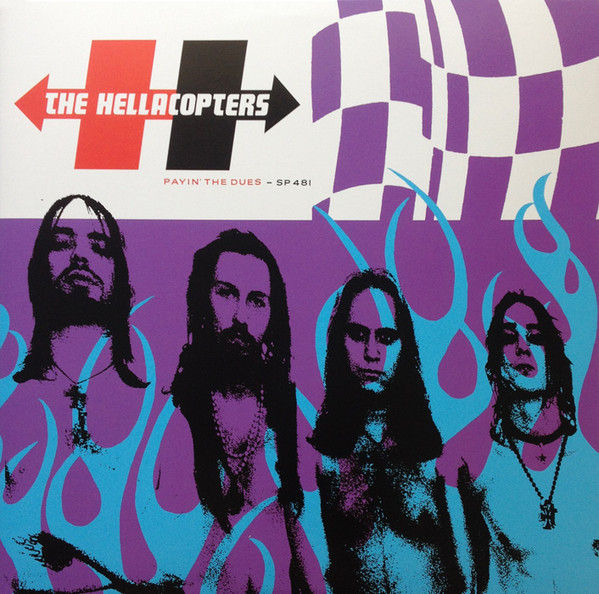 The Hellacopters - Payin' The Dues | Sub Pop (SP 481) - main The Hellacopters - Payin' The Dues | Sub Pop (SP 481) - main