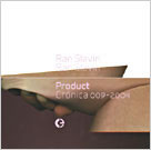 Ran Slavin - Product 02 | Crónica (Crónica 009~2004)