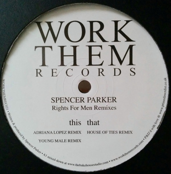 Spencer Parker - Rights For Men Remixes | Work Them Records (WORKTHEMREC021)